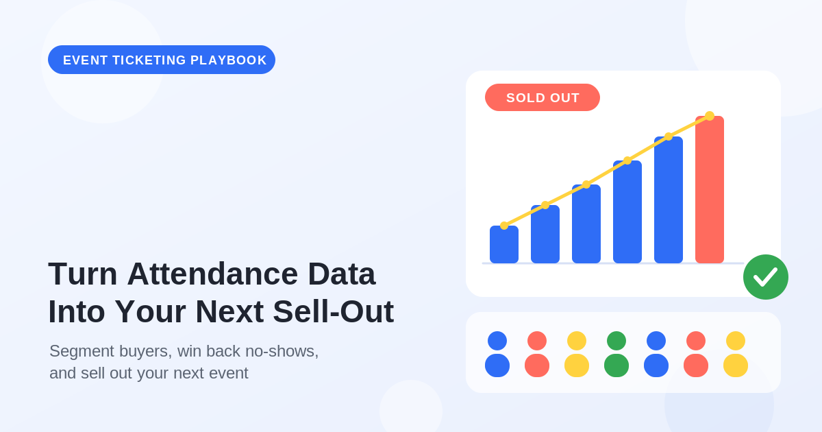 Flat illustration of a rising bar chart trending up to a coral Sold Out bar with a green check mark, above a row of colorful attendee icons, beside the headline Turn Attendance Data Into Your Next Sell-Out.