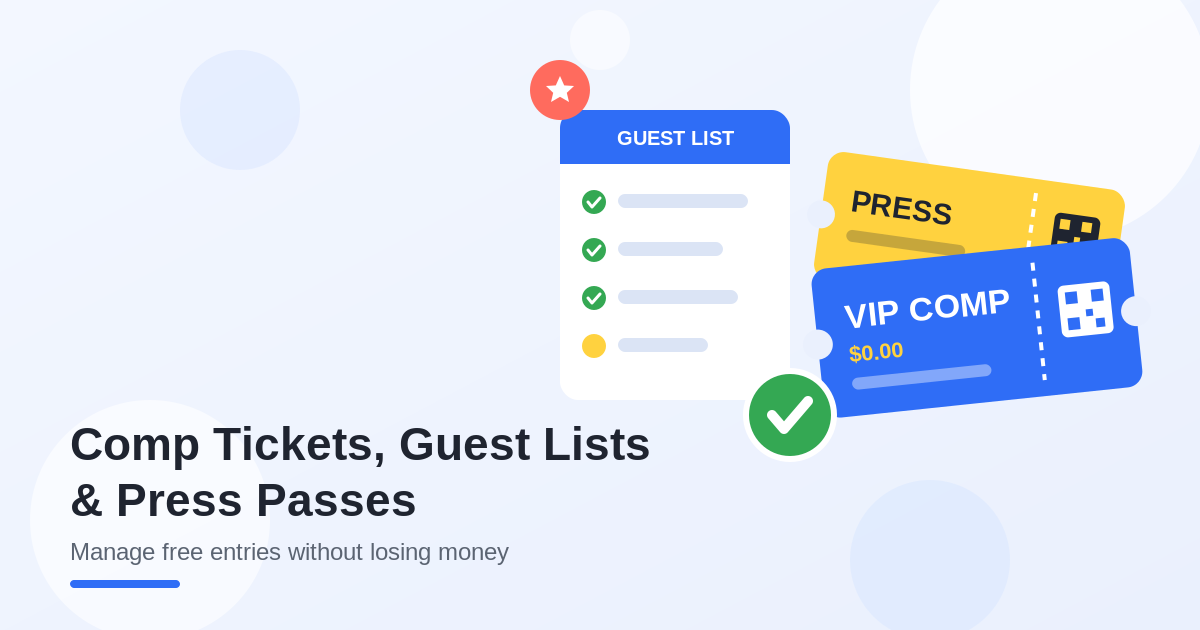 Flat illustration of a guest list with green check marks next to a yellow press ticket and a blue VIP comp ticket with QR codes, with the title Comp Tickets, Guest Lists and Press Passes