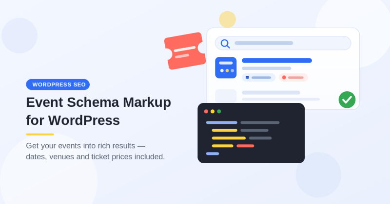 Flat illustration of a search result card showing an event with date and price chips, next to a dark JSON-LD code panel and a coral ticket, with the title Event Schema Markup for WordPress
